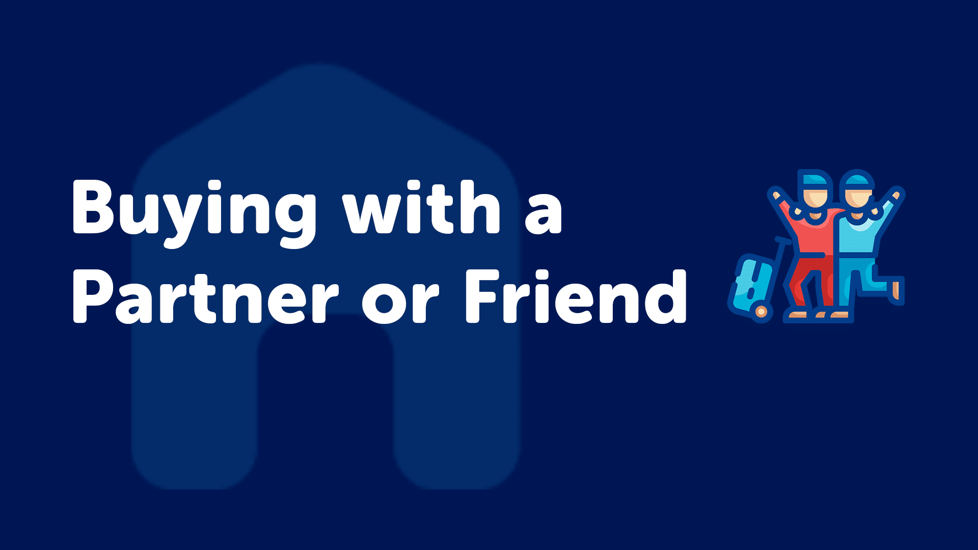 Buying With a Partner or Friend Sheffield