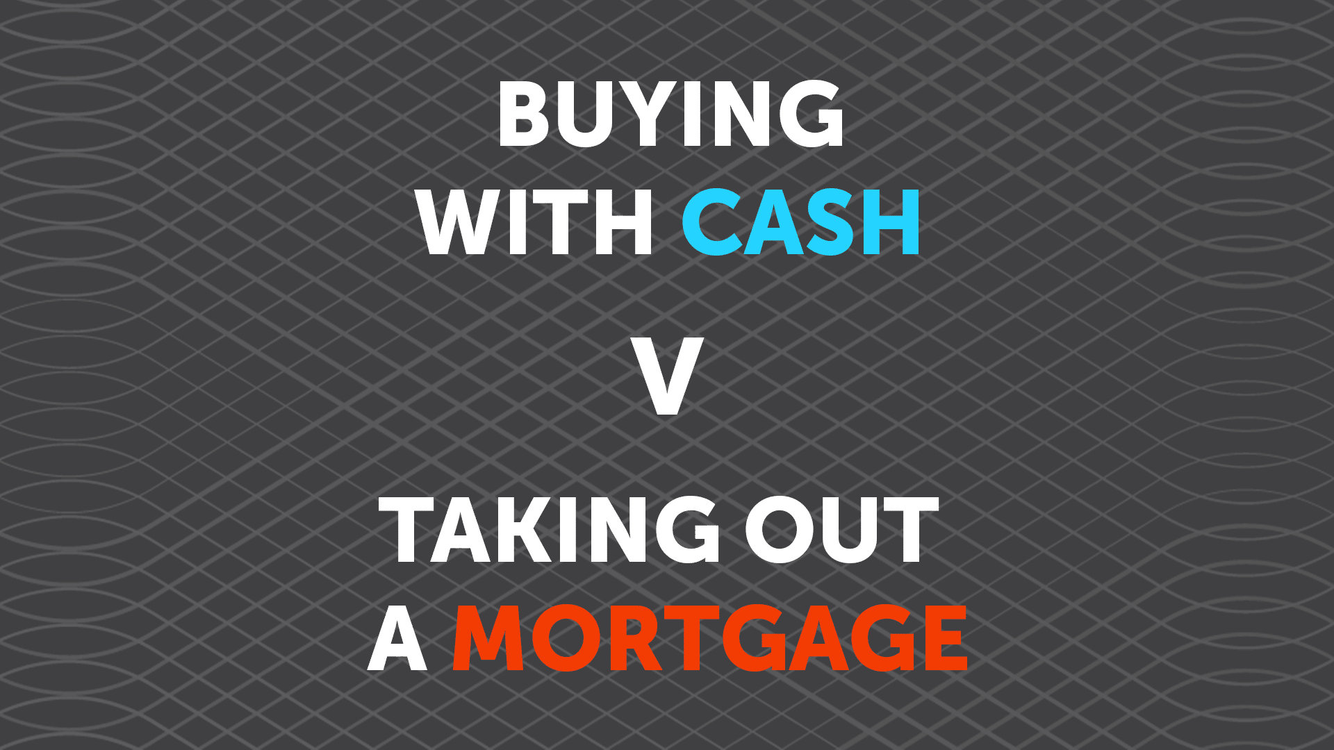Buying a Property with Cash - Better than a Mortgage in Sheffield?